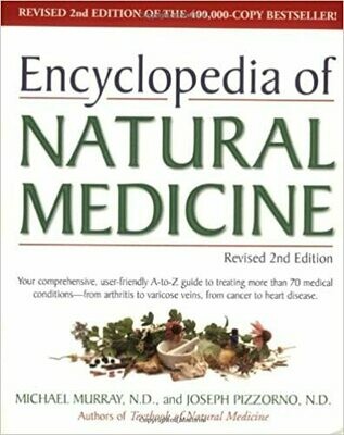 Encyclopedia of Natural Medicine* - Revised 2nd Edition (Murray and Pizzorno)