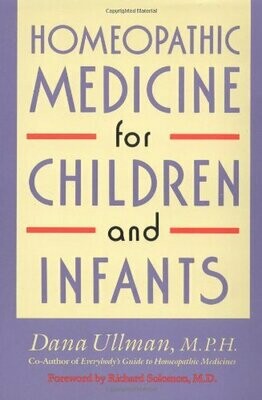 Homeopathic Medicine for Children and Infants* (Ullman)