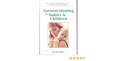 Natural Healing for Babies and Children* (Romm)