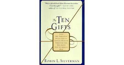 The Ten Gifts: Find the personal peace you've always wanted* (Silverman)