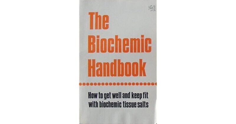 Biochemical Handbook: How to get well and keep fit with biochemical tissue salts* (Schuessler)