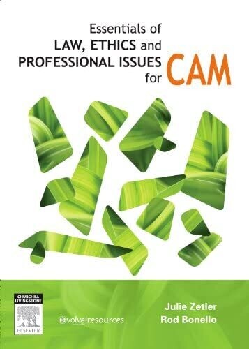 Essentials of Law, Ethics and Professional Issues for CAM* (Zetler)