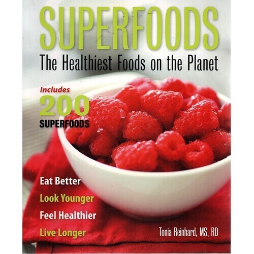 Superfoods: The Healthiest Foods on the Planet* (Reinhard)