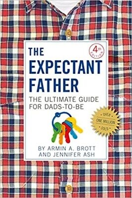 The Expectant Father - The Ultimate Guide for Expectant Dads* (Brott)