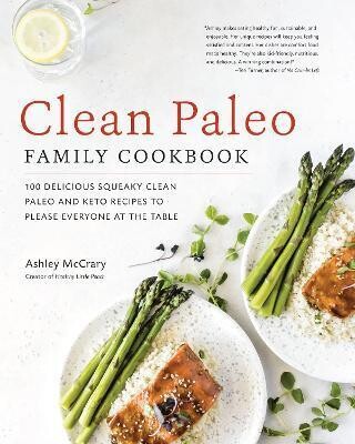 Clean Paleo Family Cookbook* (McCrary)