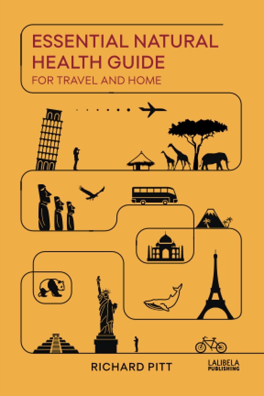 Essential Natural Health Guide: For Travel and Home (Pitt)