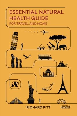 Essential Natural Health Guide: For Travel and Home (Pitt)