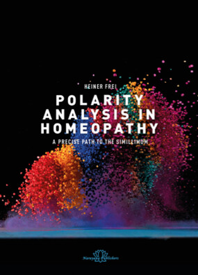 Polarity Analysis in Homeopathy: A Precise Path to the Simillimum  (Frei)
