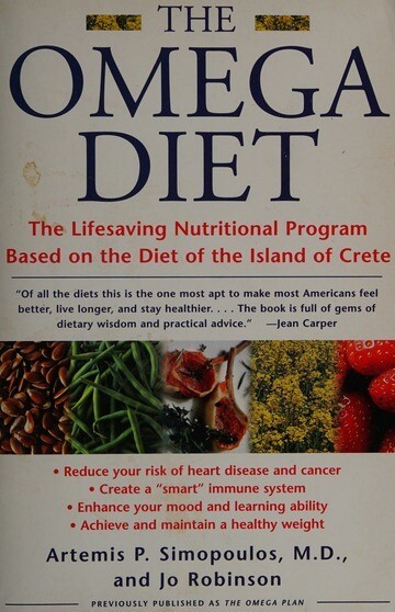 The Omega Diet: Lifesaving Nutritional Program Based on the Diet of the Island of Crete (Simopoulos)