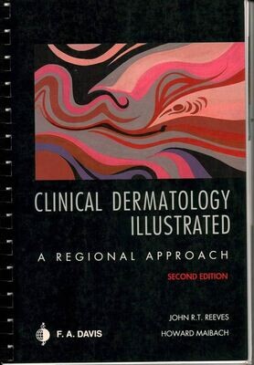 Clinical Dermatology Illustrated: A Regional Approach* (Reeves)