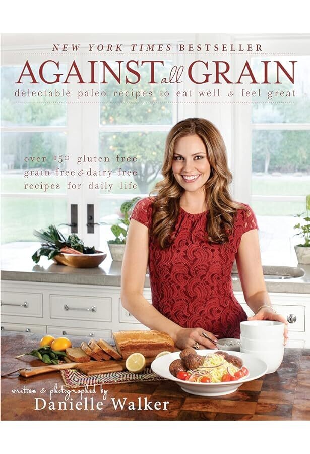 Against All Grain: Delectable Paleo Recipes to Eat Well* (Walker)