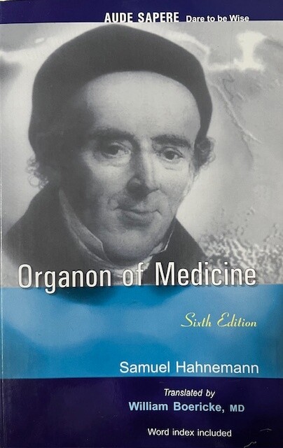 Organon of Medicine - Sixth Edition Word Index Included Samuel Hahnemann translated by (Boericke)