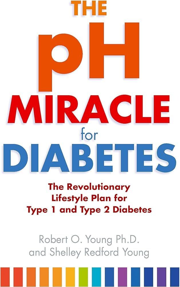 The pH Miracle for Diabetes* (Young)