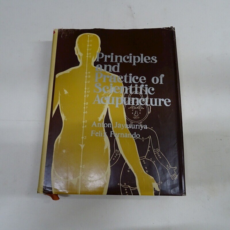 Principles and Practice of Scientific Acupuncture* (Jayasuria)