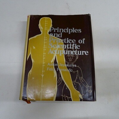 Principles and Practice of Scientific Acupuncture* (Jayasuria)