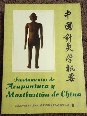 Essentials of Chinese Acupuncture* (Foreign Languages Press Beijing)