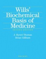 Will's Biochemical Basis of Medicine - second edition* (Thomas)