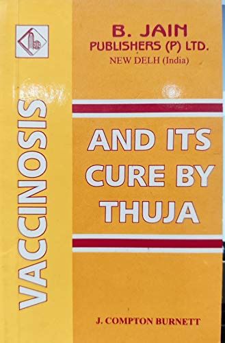 Vaccinosis and its Cure by Thuja* (Burnett)