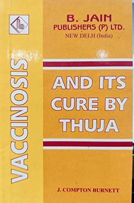 Vaccinosis and its Cure by Thuja* (Burnett)