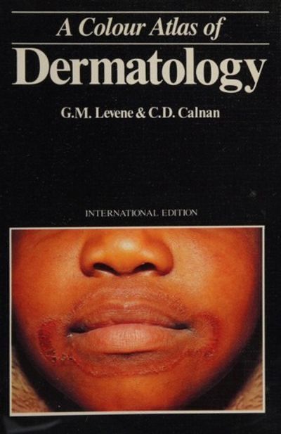 A Colour Atlas of Dermatology* (Levene)