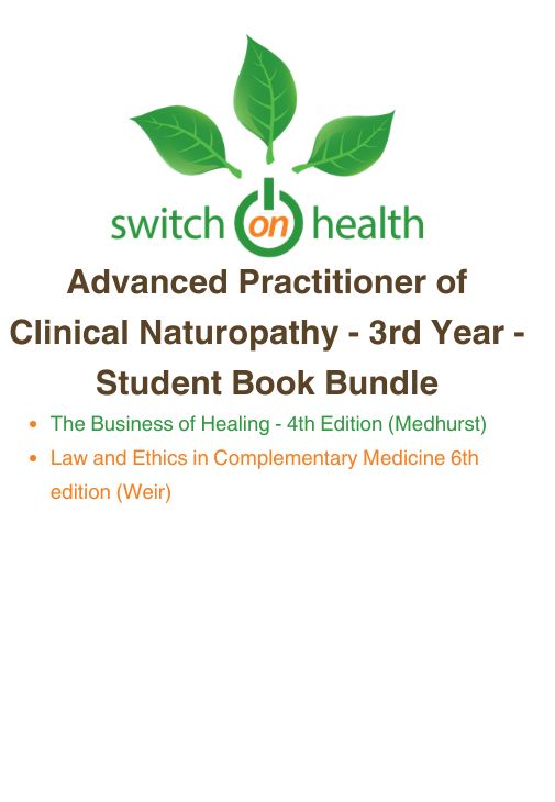 Switch on Health Student Book Bundle - Advanced Practitioner of Clinical Naturopathy - 3rd Year