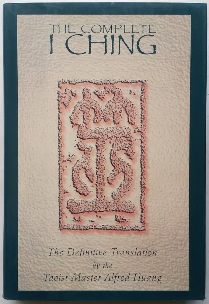 The Complete I Ching* (Huang)