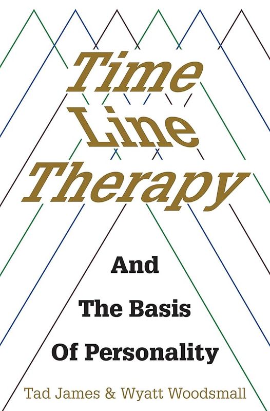 Time Line Therapy And The Basis of Personality* (James)