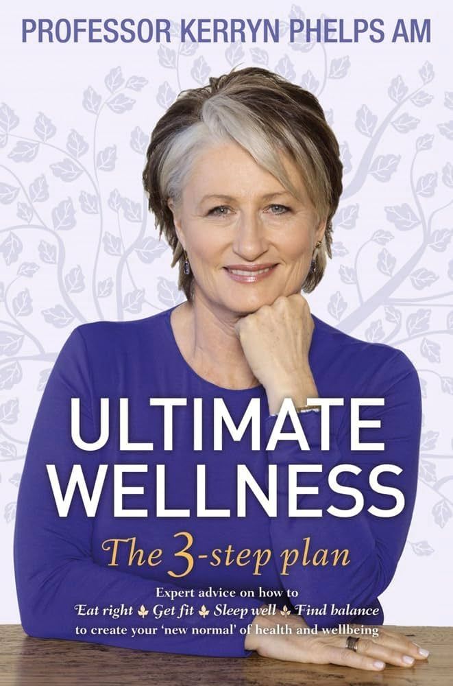 Ultimate Wellness: The 3 Step Plan* (Phelps)
