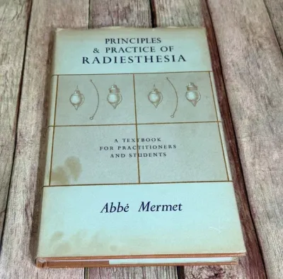 Principles and Practice of Radiesthesia* (Mermet) Vintage Edition