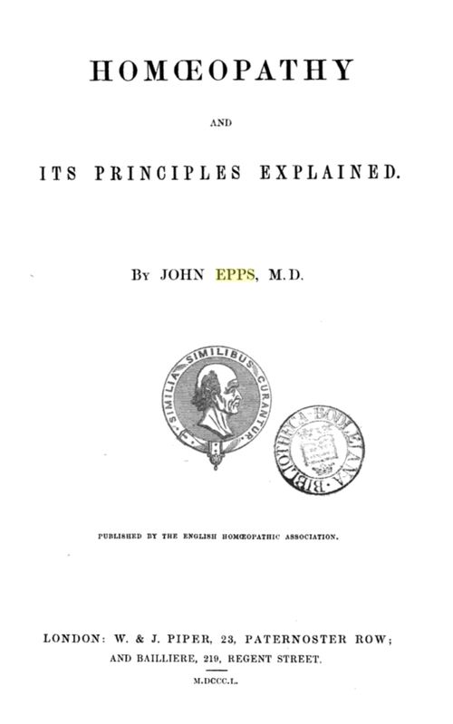 Homeopathy and its Principles Explained - Vintage 1850 (John Epps)
