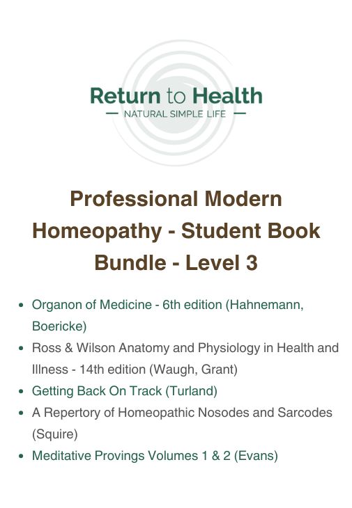 Return to Health - Professional Modern Homeopathy - Level 3 - Students' Book Bundle