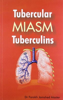 Tubercular Miasm Tuberulins (Dr Farokh Master)*