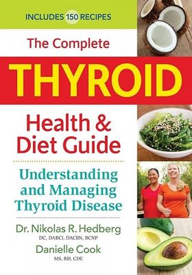 The complete thyroid health & diet guide* (Hedberg)