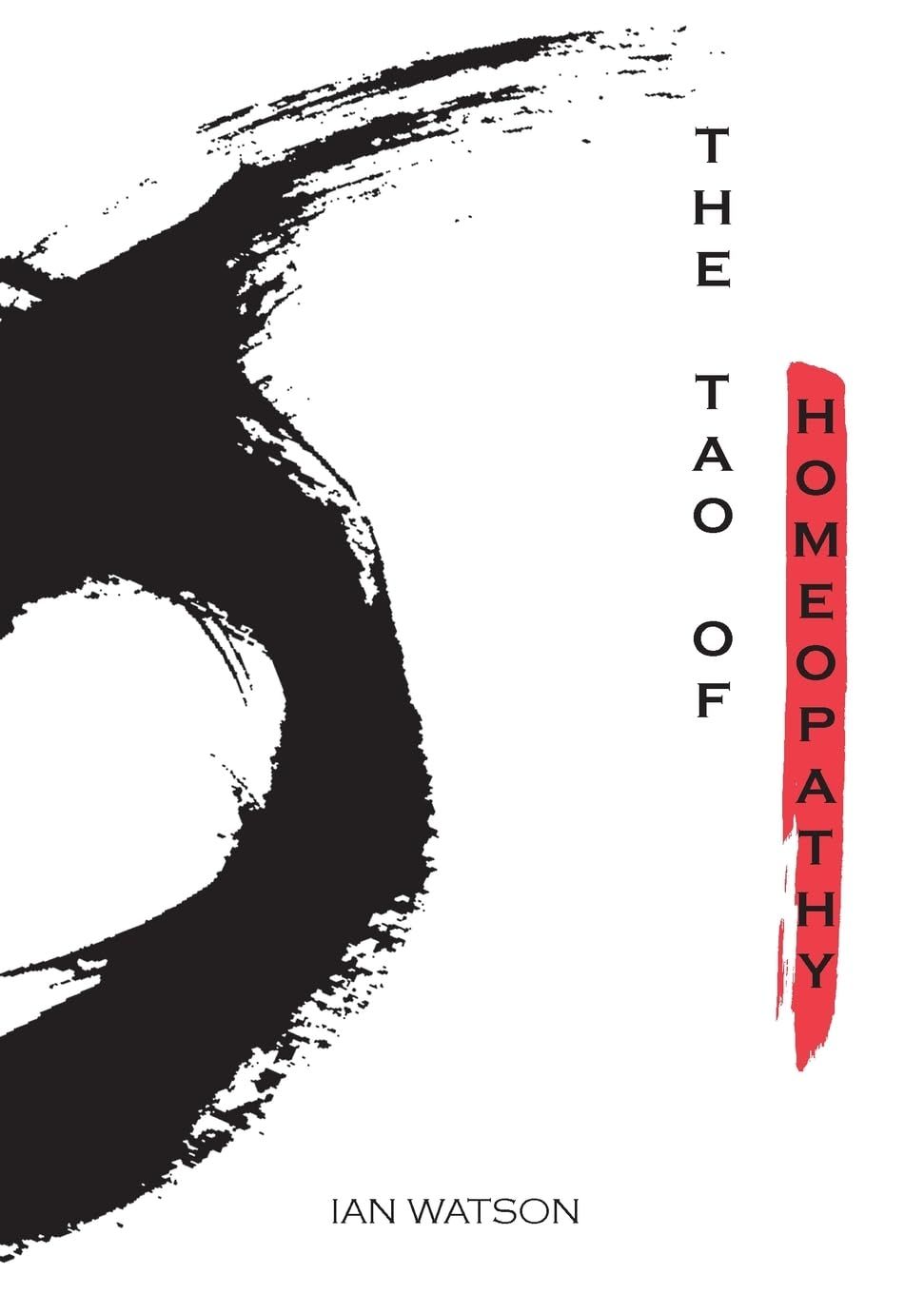 The Tao of Homeopathy (Watson)