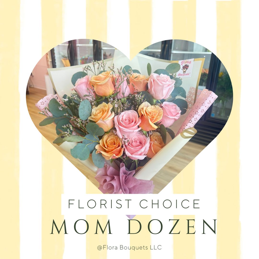 Florist Choice- Mother’s Day Dozen