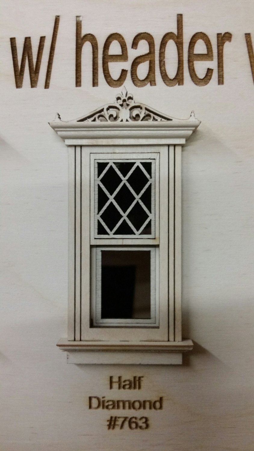Working Classic Window w/ header/ half diamond window pane design 1:24 scale
