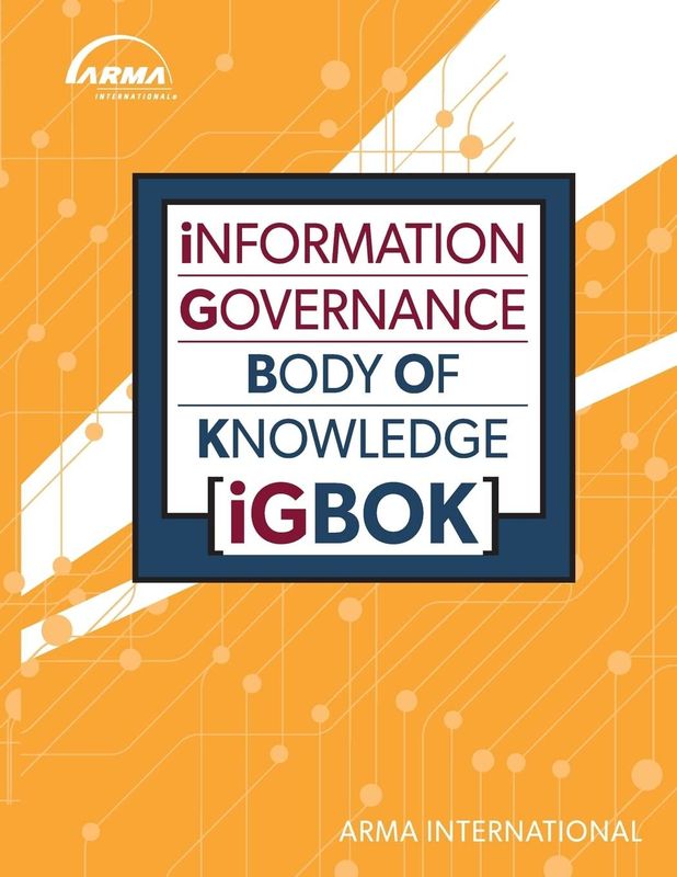Information Governance Body of Knowledge (IGBOK) Paperback