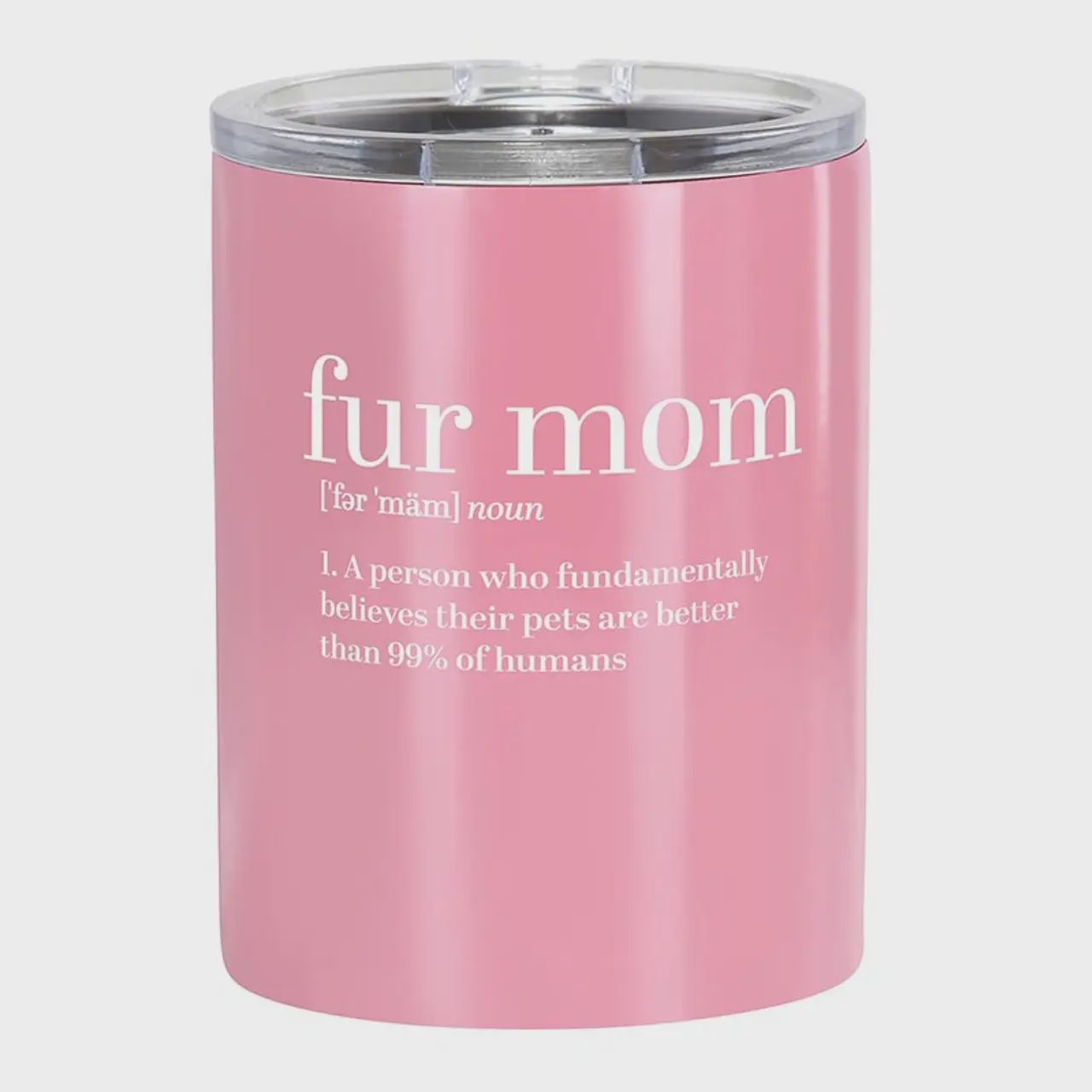 Fur Mom Tumbler