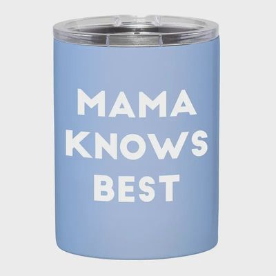 Mama Knows Best Tumbler