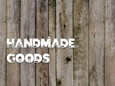 Handmade Goods