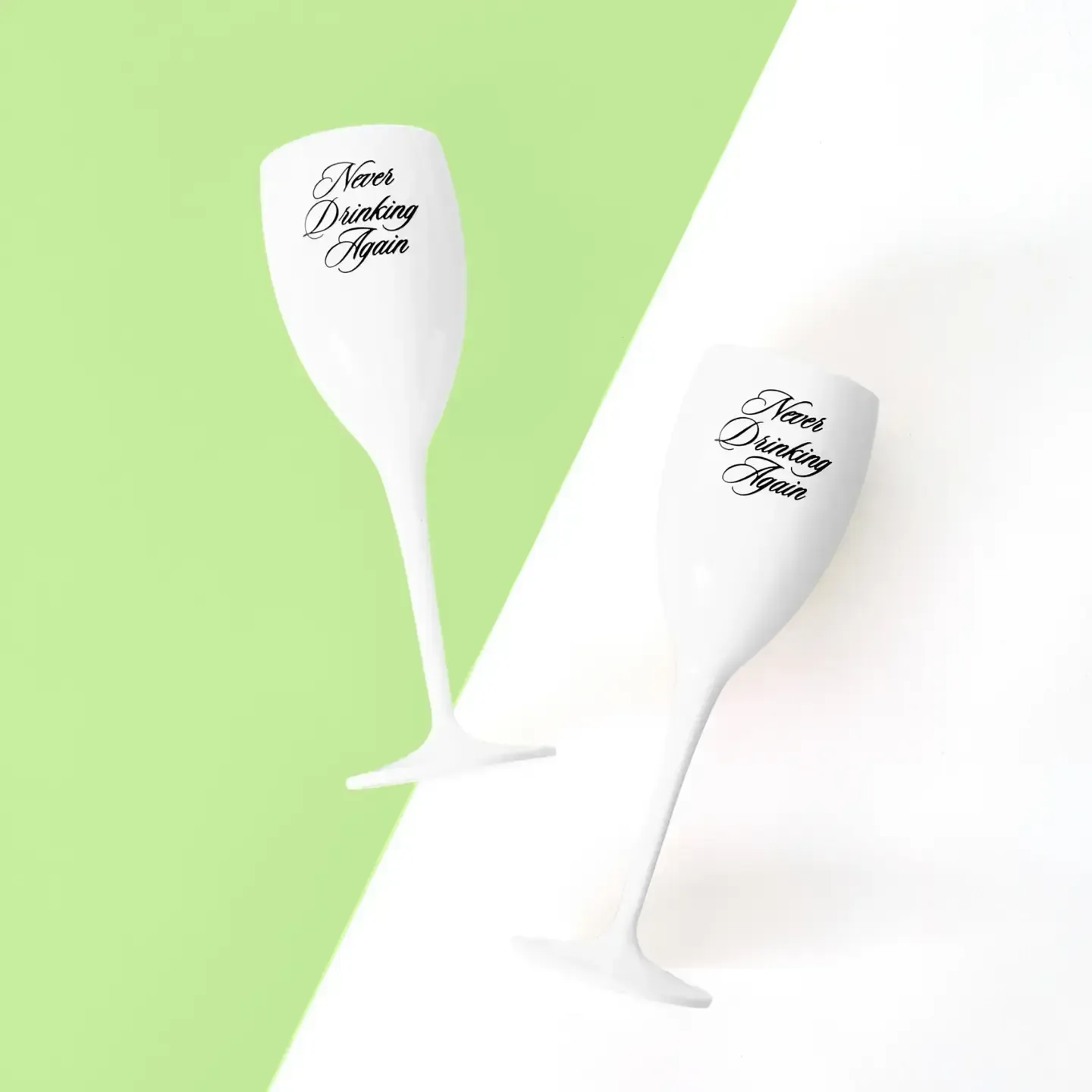 Tart &quot;Never Drinking Again&quot; Acrylic Flutes