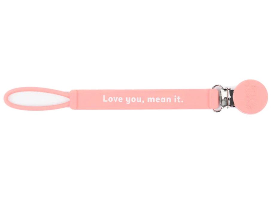 BT Love You Mean It Pacifier Clip