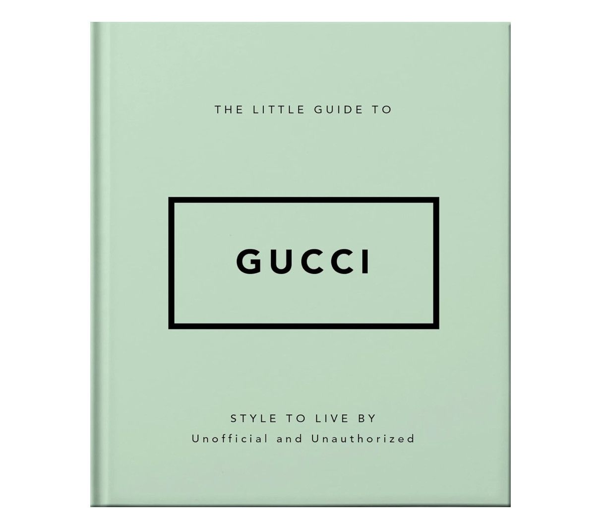 The Little Guide to Gucci