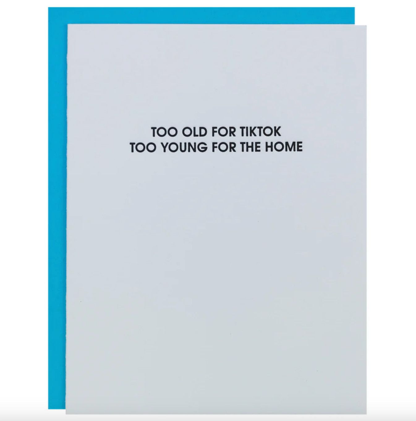 Too Old for Tiktok Too Young for the Home Card
