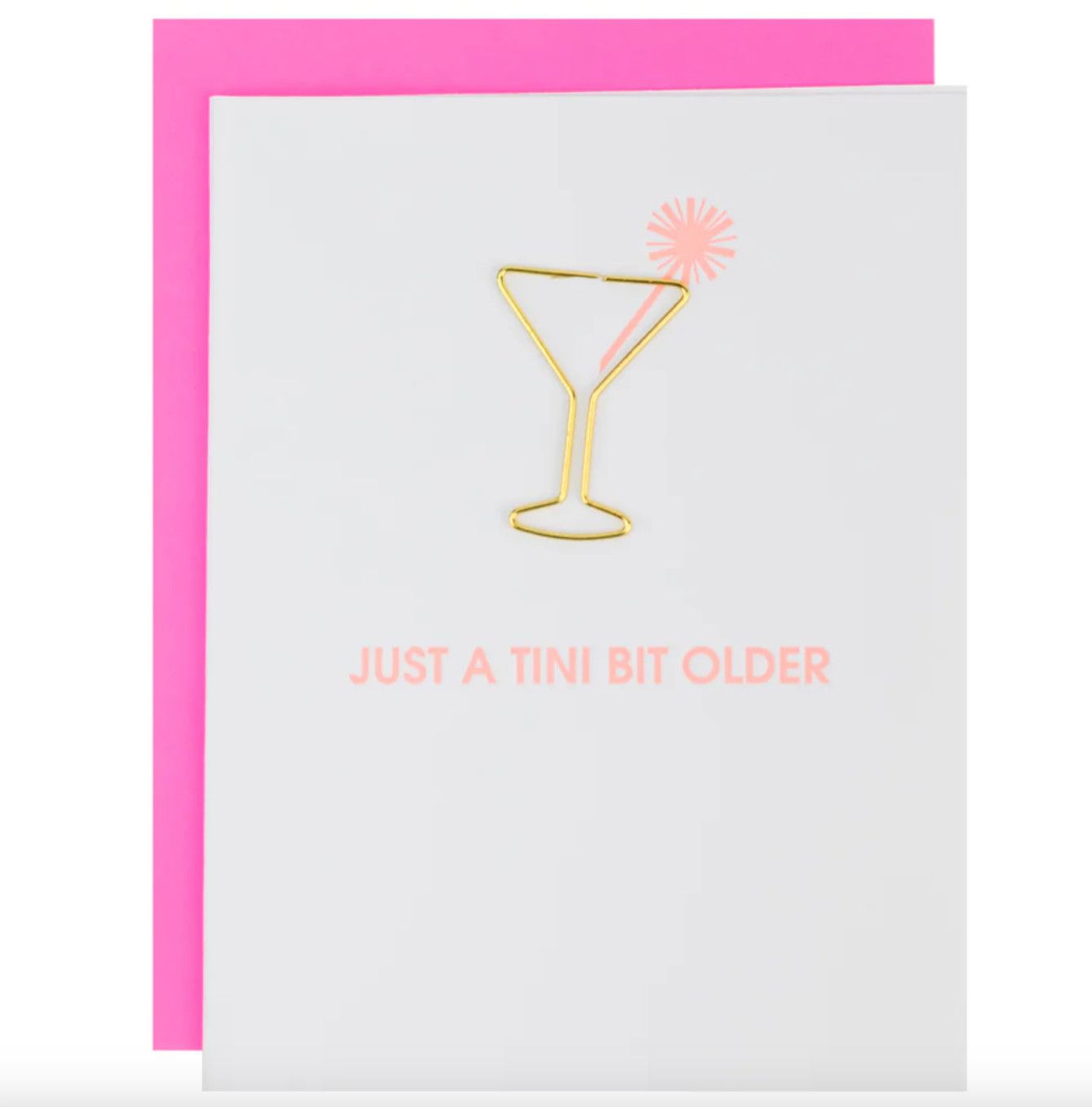 Just a Tini Bit Older Card