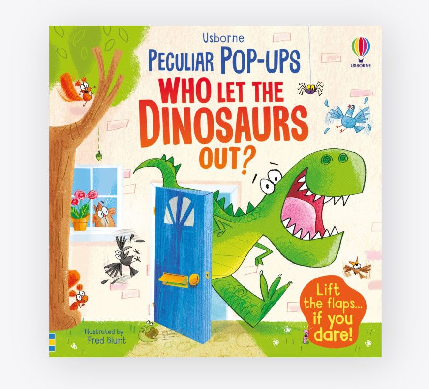 Peculiar Pop-Ups Who Let the Dinosaurs Out?