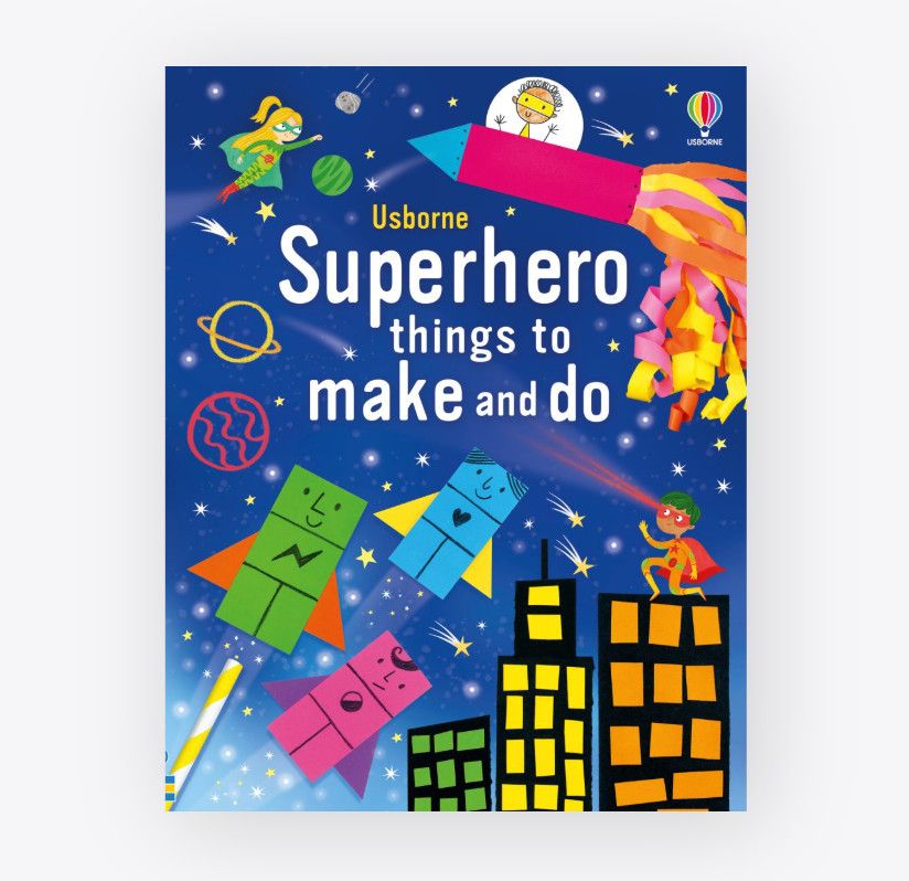 Superhero Things to Make and Do