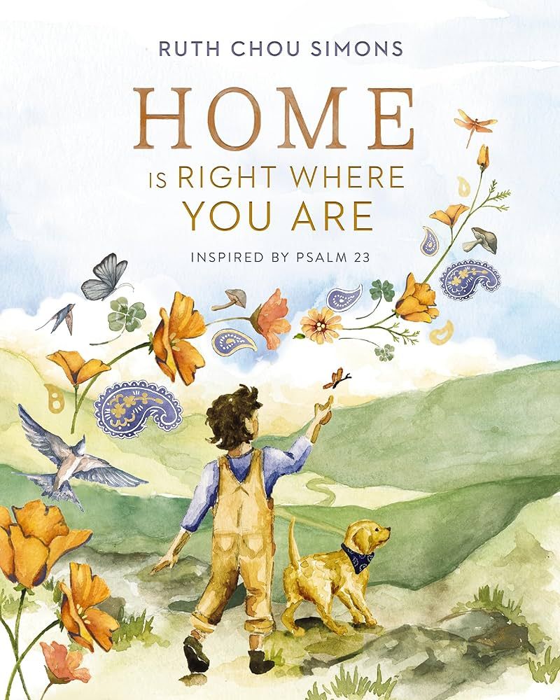 Home Is Right Where You Are by Ruth Chou Simons