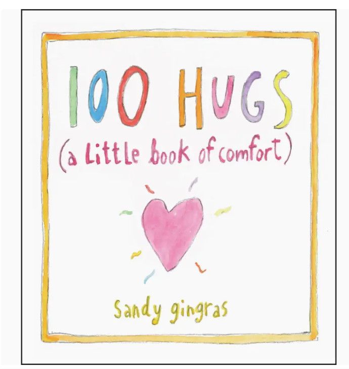 100 Hugs (A Little Book Of Comfort)