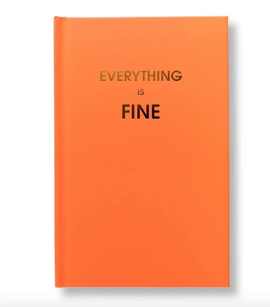 Everything is Fine Journal
